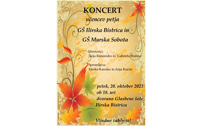 Koncert učencev pevskega oddelka GŠ Ilirska Bistrica in GŠ Murska Sobota
